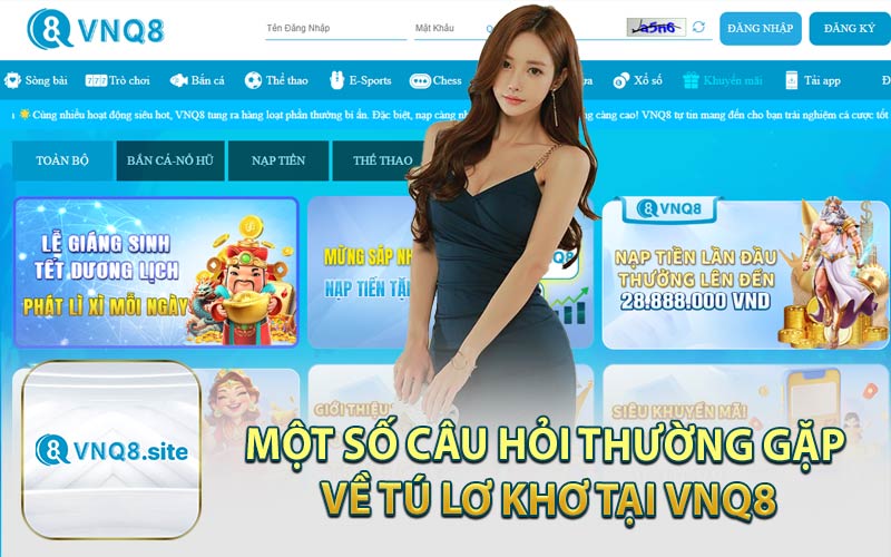 Một Số Câu Hỏi Thường Gặp Về Tú Lơ Khơ Tại VNQ8